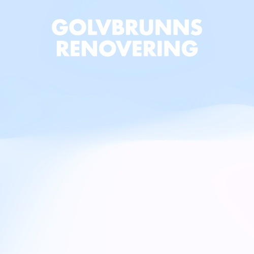 Golvbrunns renovering